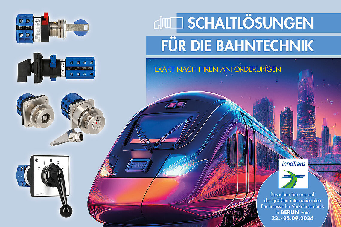 Kraus & Naimer Schaltlösungen für die Bahntechnik und Verkehrstechnik: Bahnschalter, Sicherheitsschalter, Schlüsselschalter, Steckschlüsseleinrichtungen, niedrige Einbautiefe, UIC 805-30/D/2, Vierkantantrieb, Sicherheitsabdeckung, Kappe, Spezialschloss, Gravur, Sondergriffe, montagefreundlich, Erdungsschalter, Funktionsgriffe, Kontrollsäulen. InnoTrans Messe Berlin 2026.